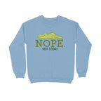 Men's Nope Not Today Sarcastic Quotes Sweatshirts