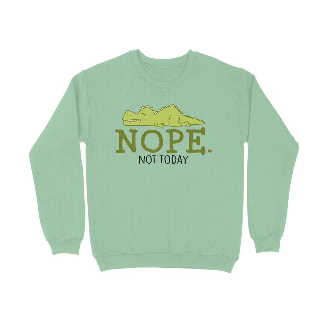 Men's Nope Not Today Sarcastic Quotes Sweatshirts