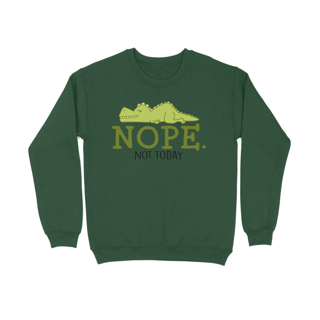 Men's Nope Not Today Sarcastic Quotes Sweatshirts