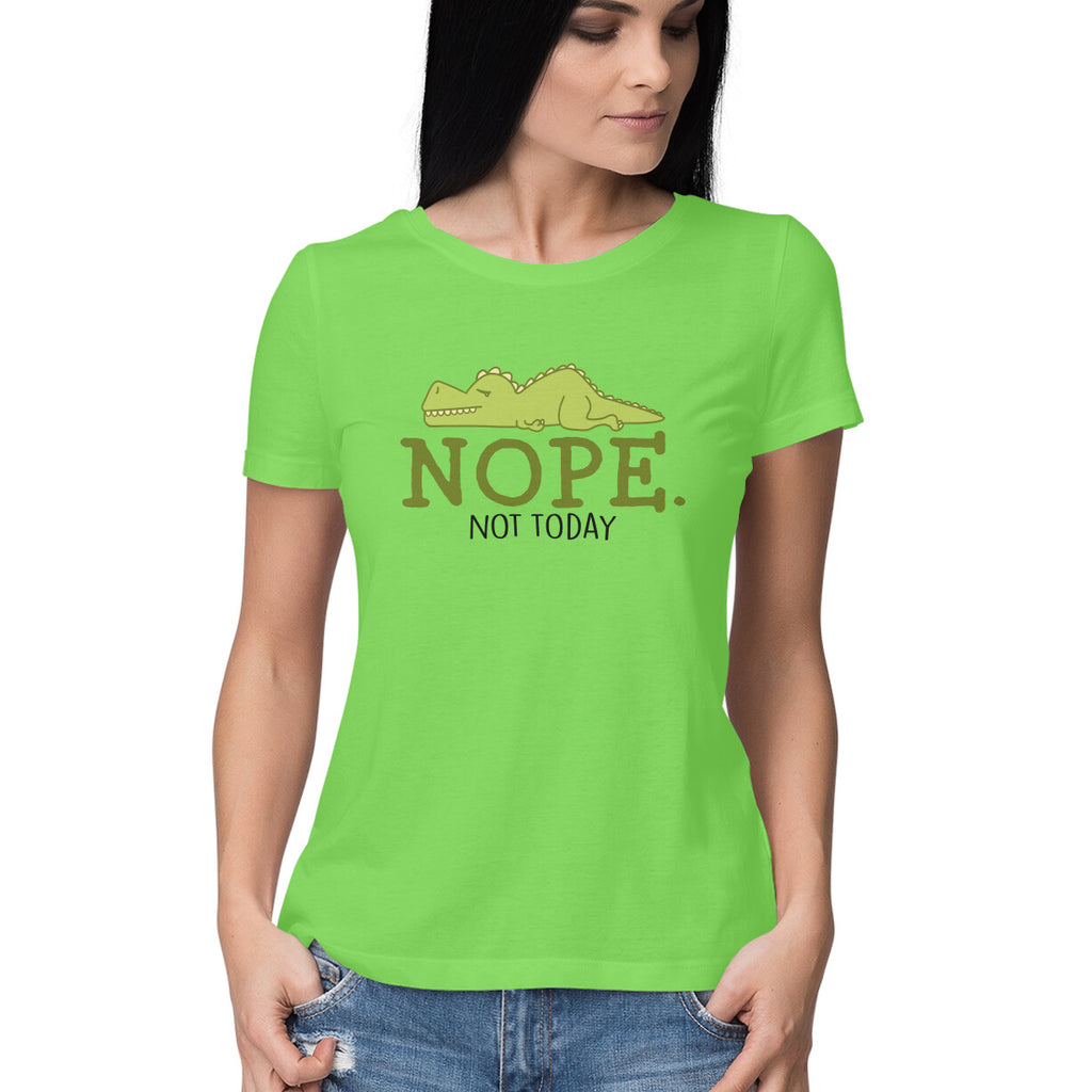 Women's Nope Not Today Sarcastic Quotes T-Shirt