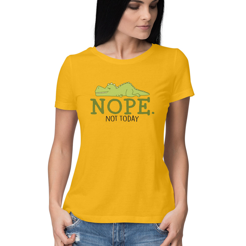 Women's Nope Not Today Sarcastic Quotes T-Shirt
