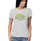 Women's Nope Not Today Sarcastic Quotes T-Shirt