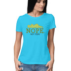Women's Nope Not Today Sarcastic Quotes T-Shirt