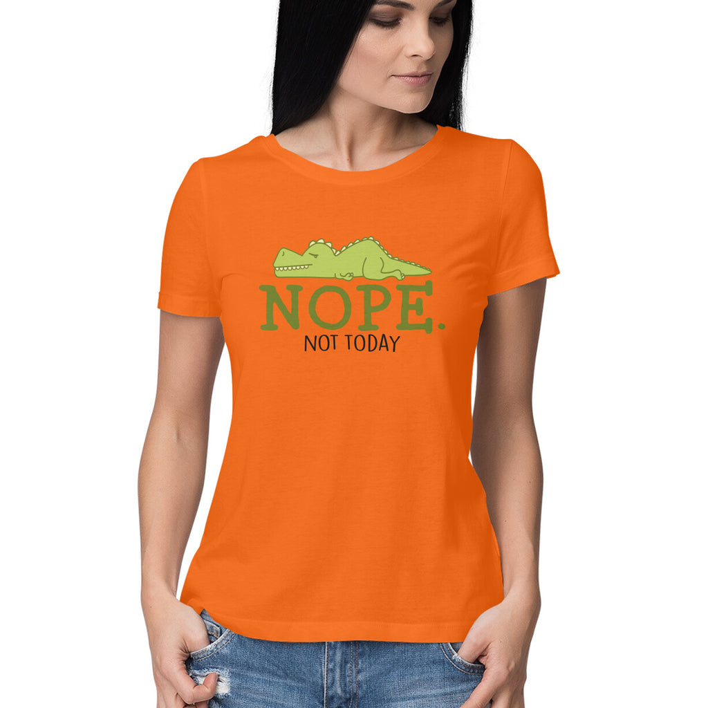 Women's Nope Not Today Sarcastic Quotes T-Shirt