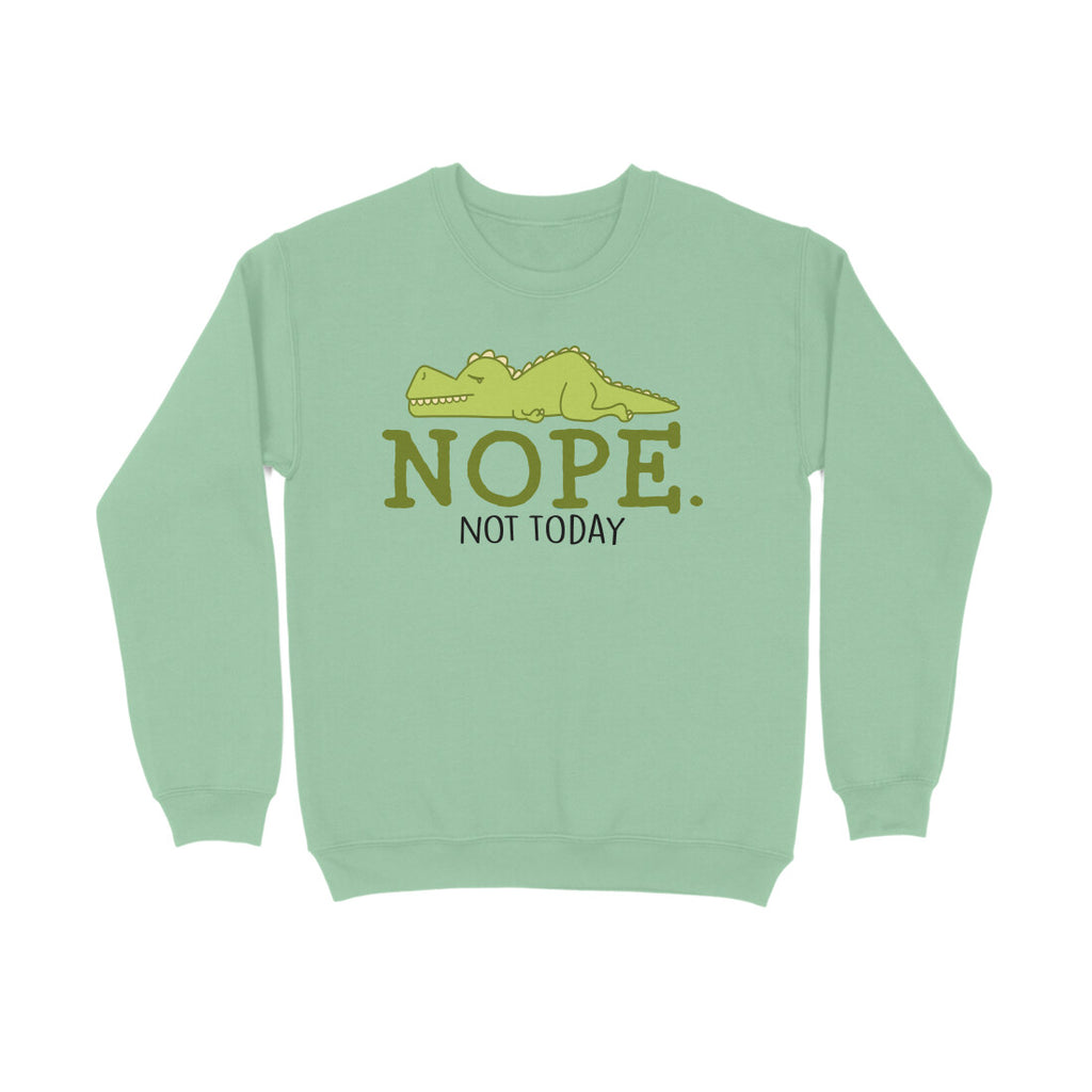 Women's Nope Not Today Sarcastic Quotes Sweatshirts