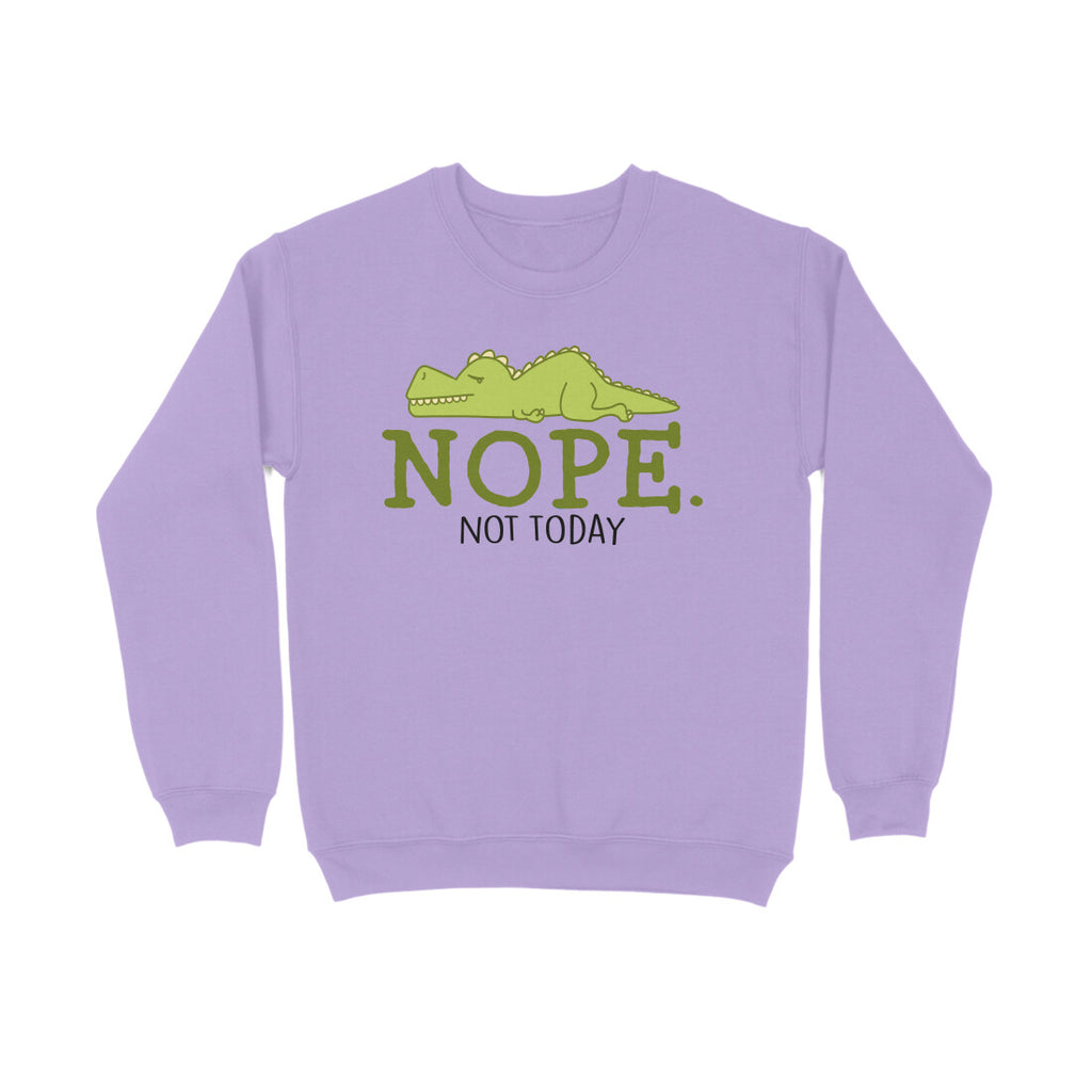 Women's Nope Not Today Sarcastic Quotes Sweatshirts