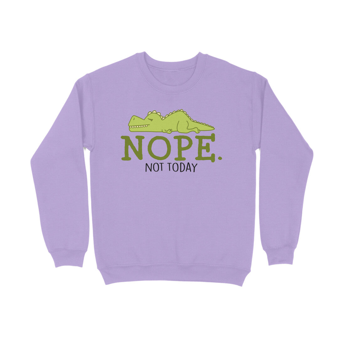 Women's Nope Not Today Sarcastic Quotes Sweatshirts