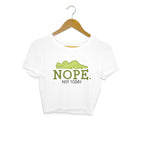 Women's Nope Not Today Sarcastic Quotes Crop Tops