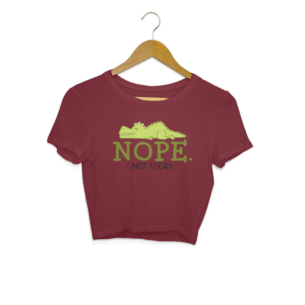 Women's Nope Not Today Sarcastic Quotes Crop Tops