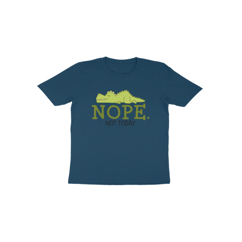 Toddler's Nope Not Today Sarcastic Design T-Shirt