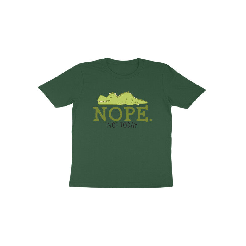 Toddler's Nope Not Today Sarcastic Design T-Shirt