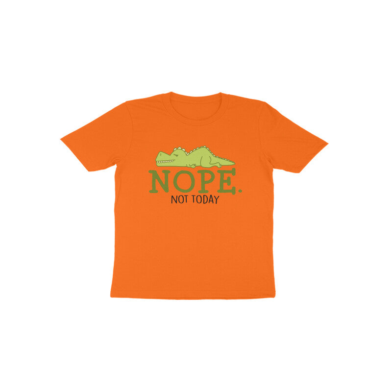 Toddler's Nope Not Today Sarcastic Design T-Shirt