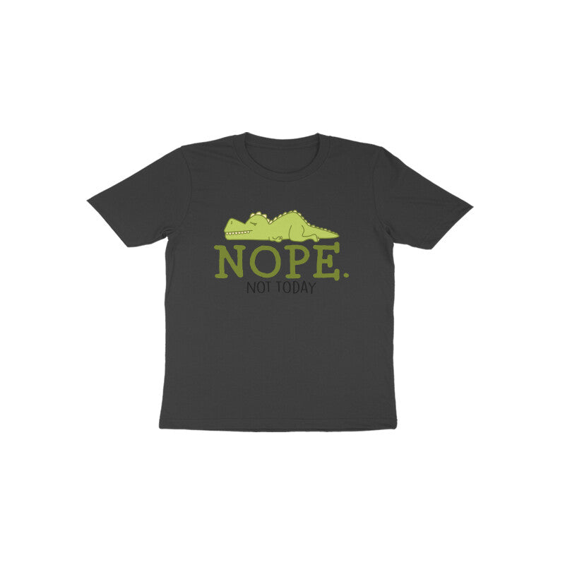 Toddler's Nope Not Today Sarcastic Design T-Shirt