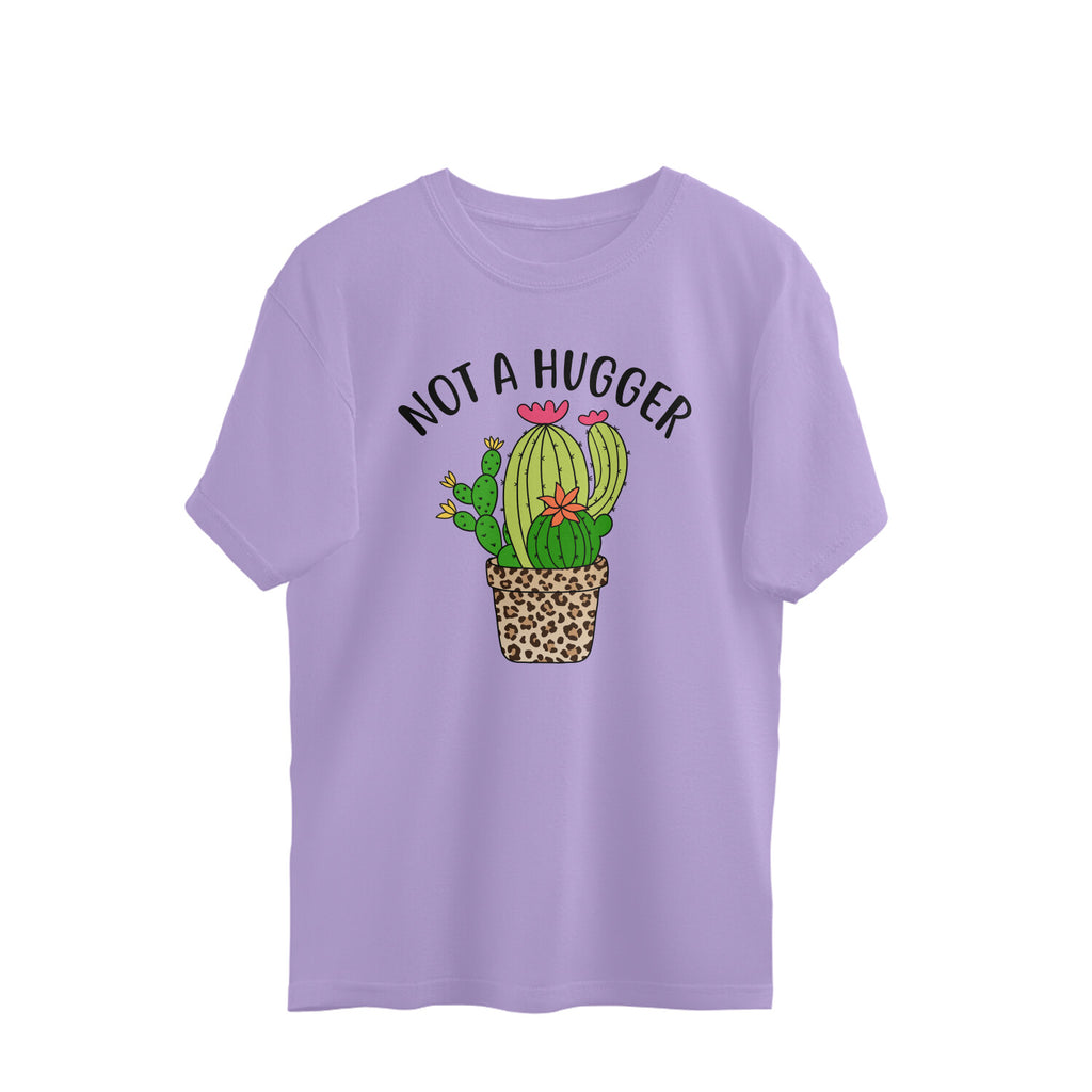 Men's Not A Hugger Sarcastic Quotes Oversized T-Shirt