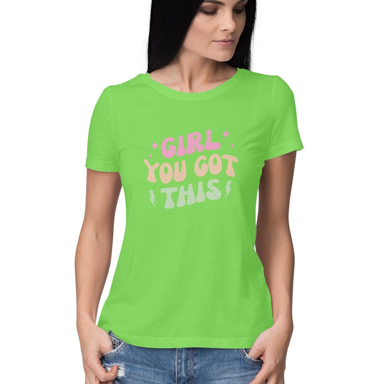 Women's Girl You Got This Design Printed T-Shirt