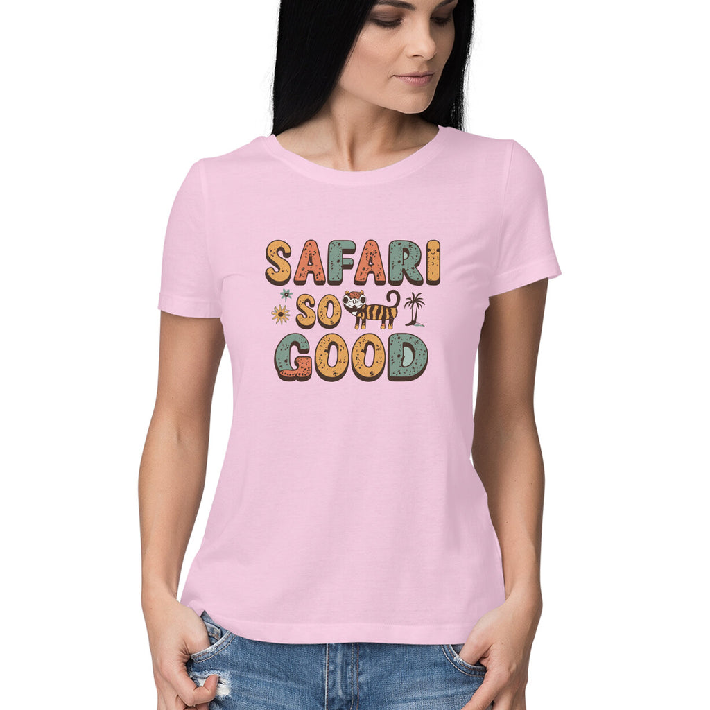Women's Safari So Good Graphics Printed T-Shirt