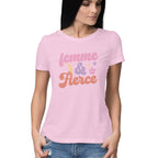 Women's Femme And Fierce Design Printed T-Shirt