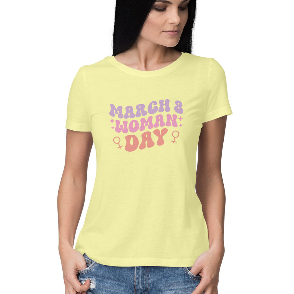 Women's March 8 Woman Day Design Printed T-Shirt