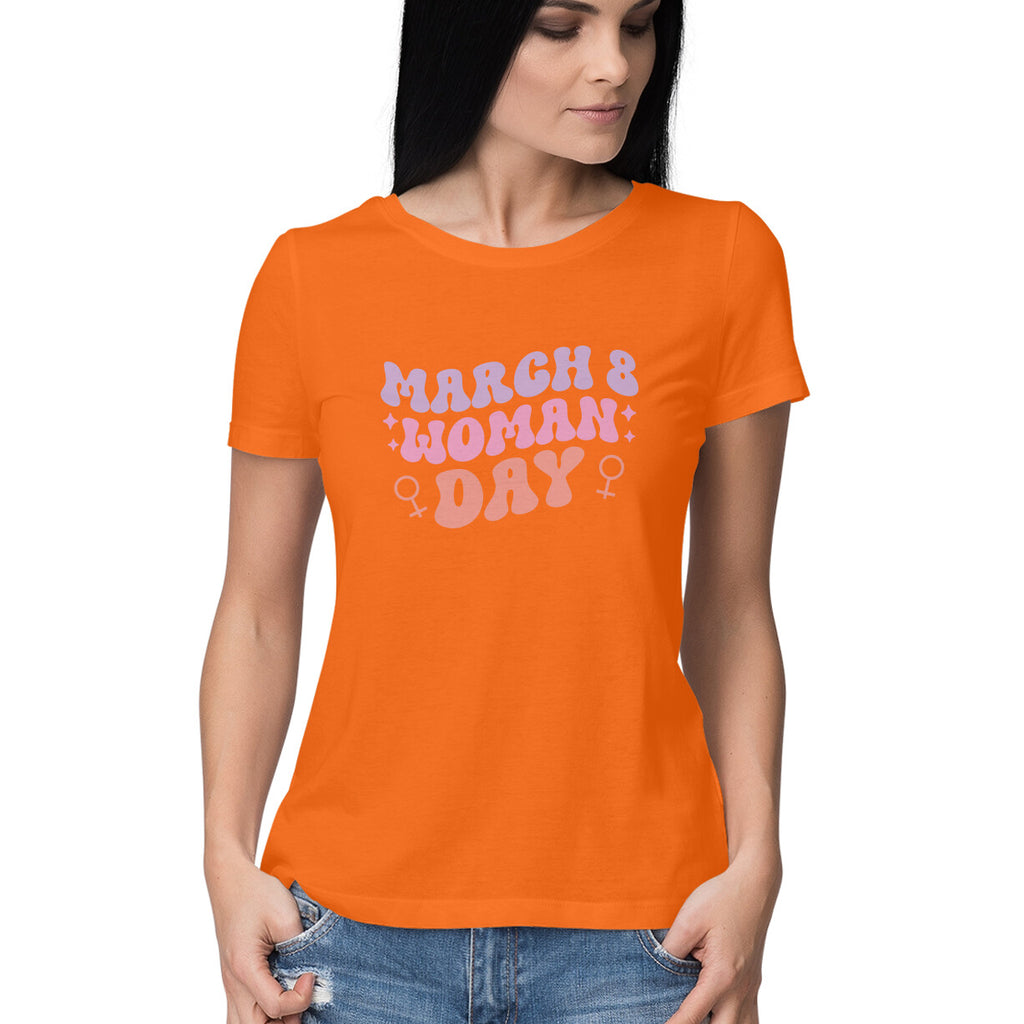 Women's March 8 Woman Day Design Printed T-Shirt