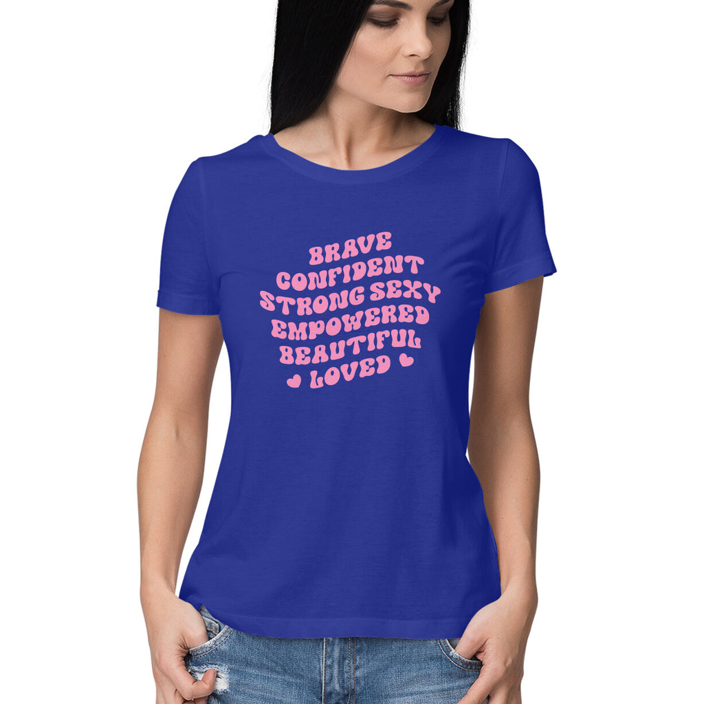 Women's Brave Confident Design Printed T-Shirt