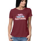 Women's Girl Can Do Anything Design Printed T-Shirt