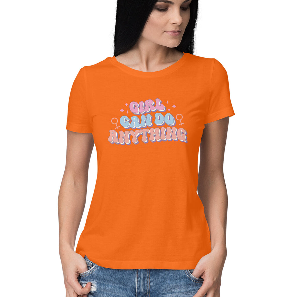 Women's Girl Can Do Anything Design Printed T-Shirt