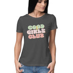 Women's Good Girls Club Design Printed T-Shirt