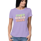 Women's Good Girls Club Design Printed T-Shirt