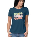 Women's Good Girls Club Design Printed T-Shirt