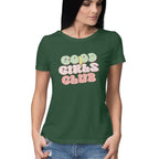 Women's Good Girls Club Design Printed T-Shirt