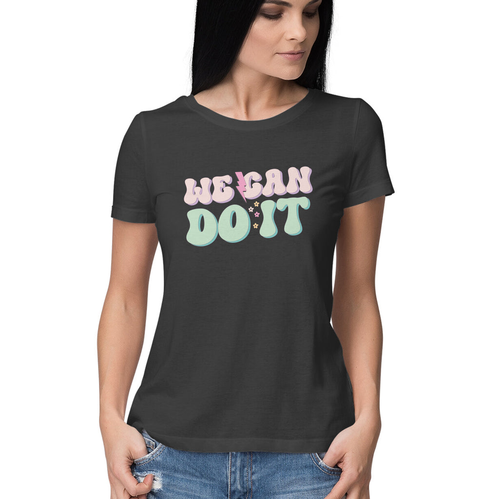 Women's We Can Do It Design Printed T-Shirt