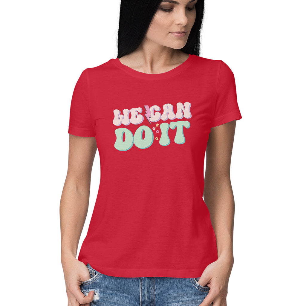 Women's We Can Do It Design Printed T-Shirt