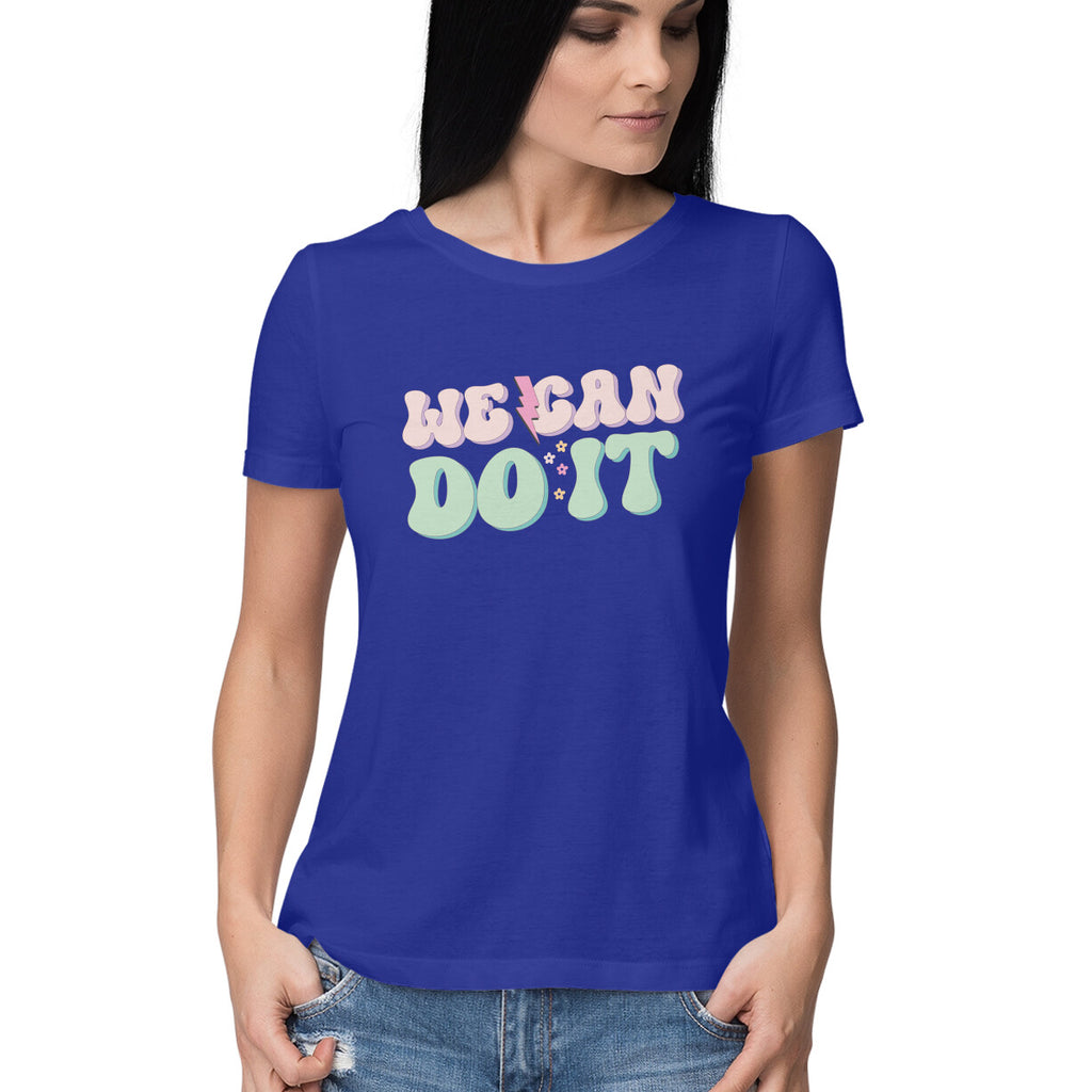 Women's We Can Do It Design Printed T-Shirt