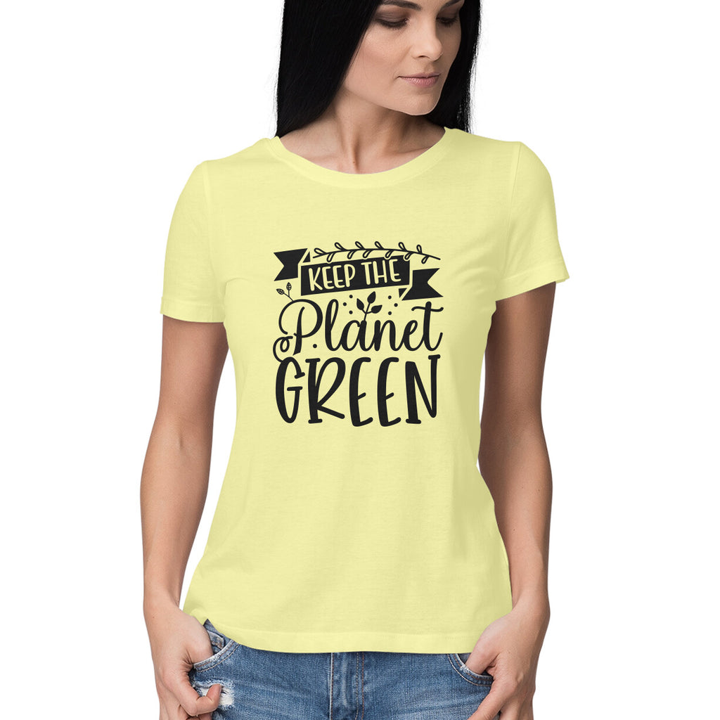 Women's Keep The Planet Green Graphics Printed T-Shirt