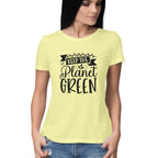 Women's Keep The Planet Green Graphics Printed T-Shirt