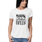 Women's Keep The Planet Green Graphics Printed T-Shirt