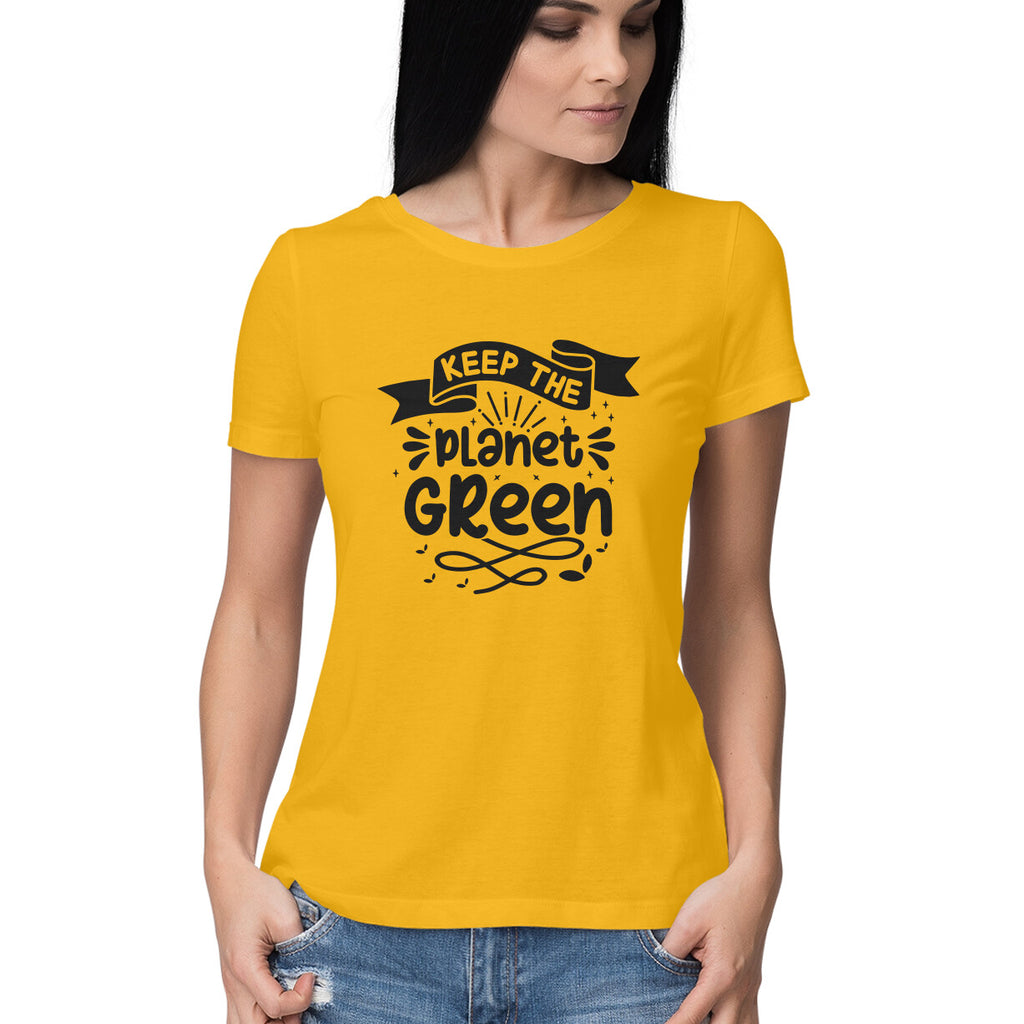 Women's Keep The Planet Green Graphics Printed T-Shirt