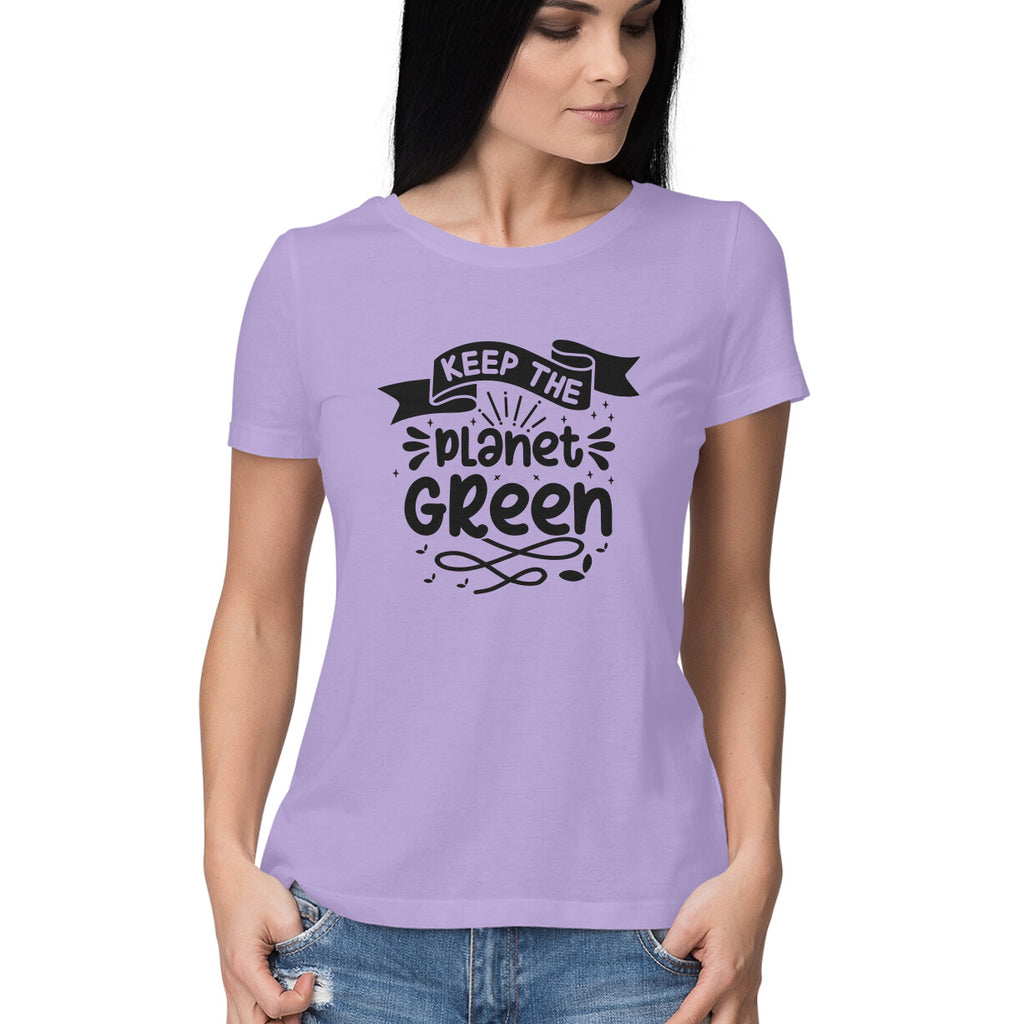 Women's Keep The Planet Green Graphics Printed T-Shirt