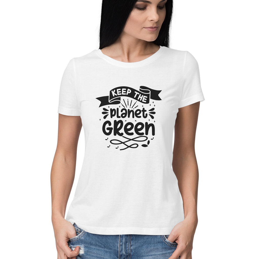Women's Keep The Planet Green Graphics Printed T-Shirt