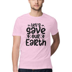 Men's Let's save Our Earth Design Printed T-Shirt