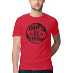 Men's Don't Be Trashy Design Printed T-Shirt
