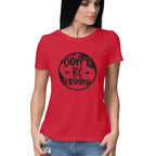 Women's Don't Be Trashy Graphics Printed T-Shirt