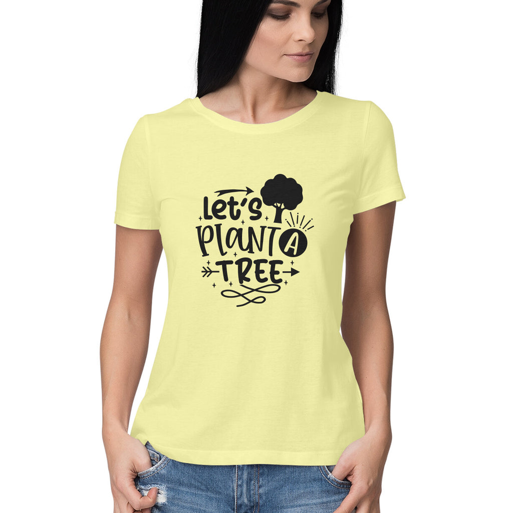 Women's Let's Plant A Tree Graphics Printed T-Shirt