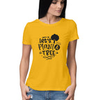 Women's Let's Plant A Tree Graphics Printed T-Shirt
