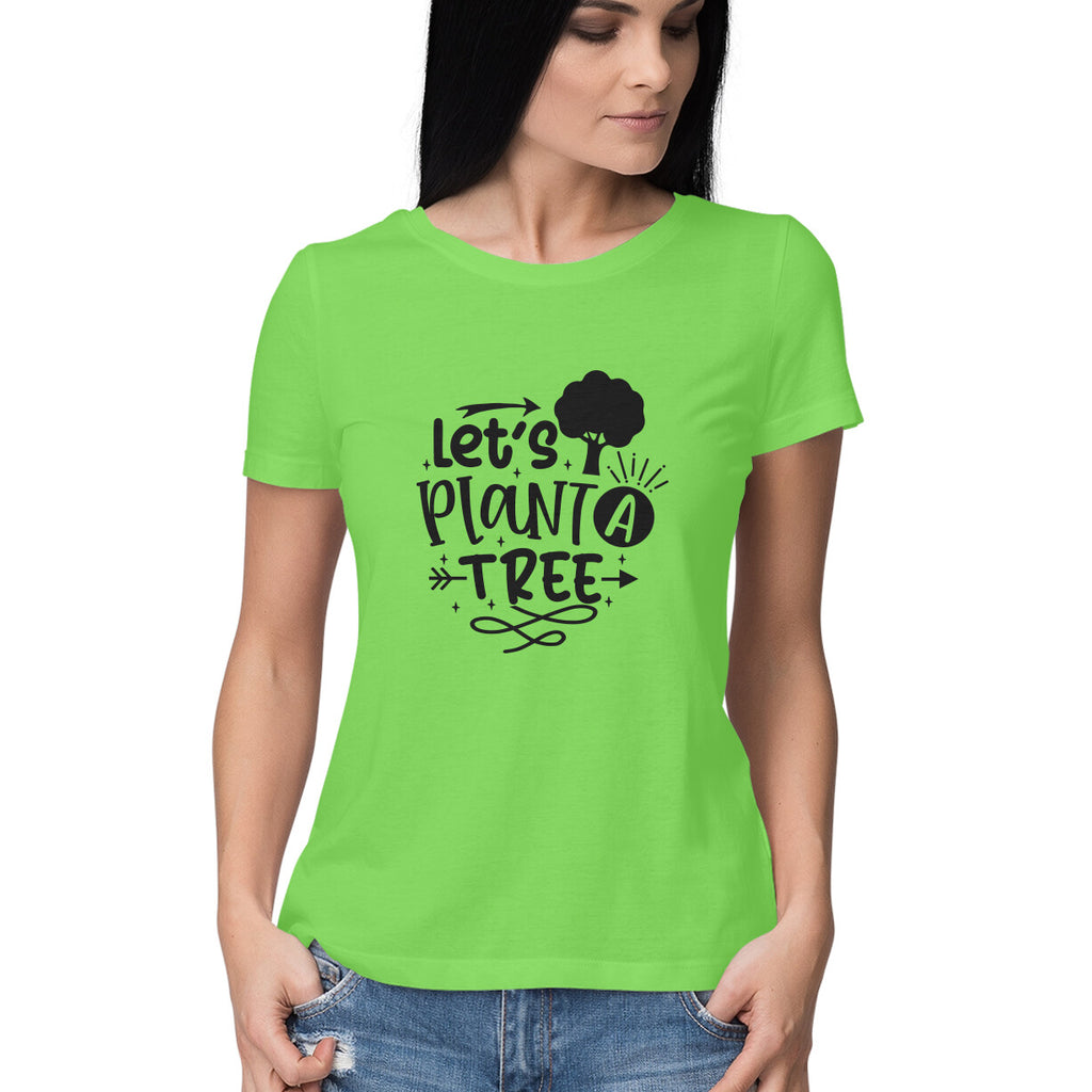 Women's Let's Plant A Tree Graphics Printed T-Shirt