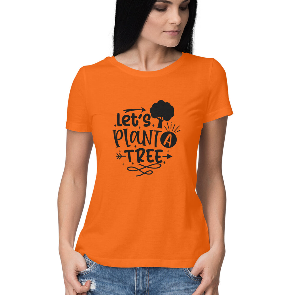 Women's Let's Plant A Tree Graphics Printed T-Shirt