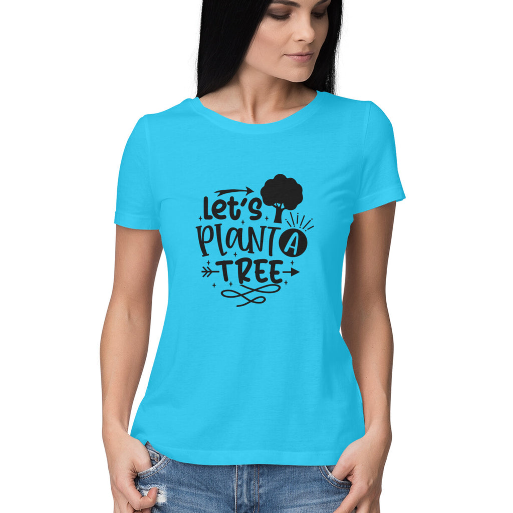 Women's Let's Plant A Tree Graphics Printed T-Shirt