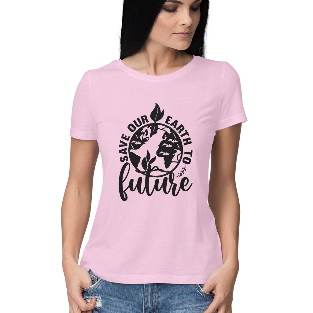 Women's Save Our Earth To Future Graphics Printed T-Shirt