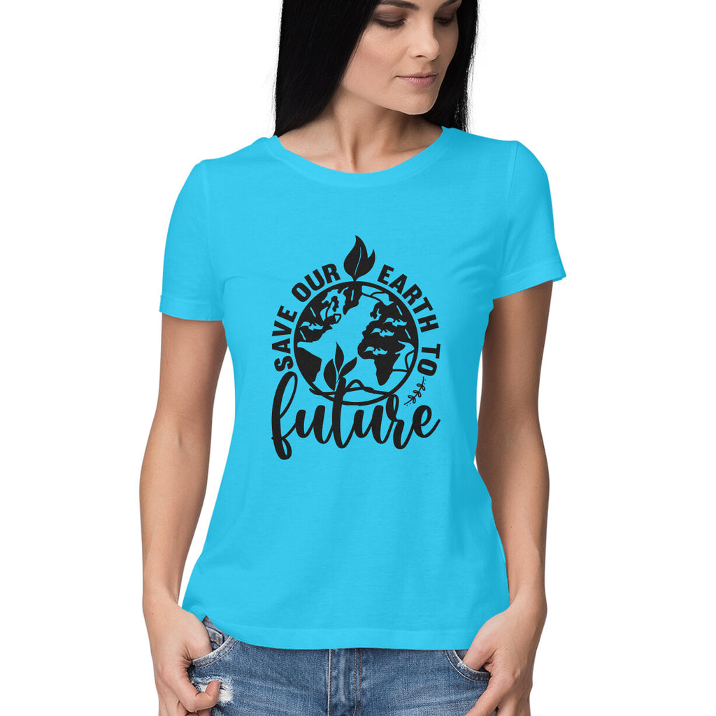Women's Save Our Earth To Future Graphics Printed T-Shirt