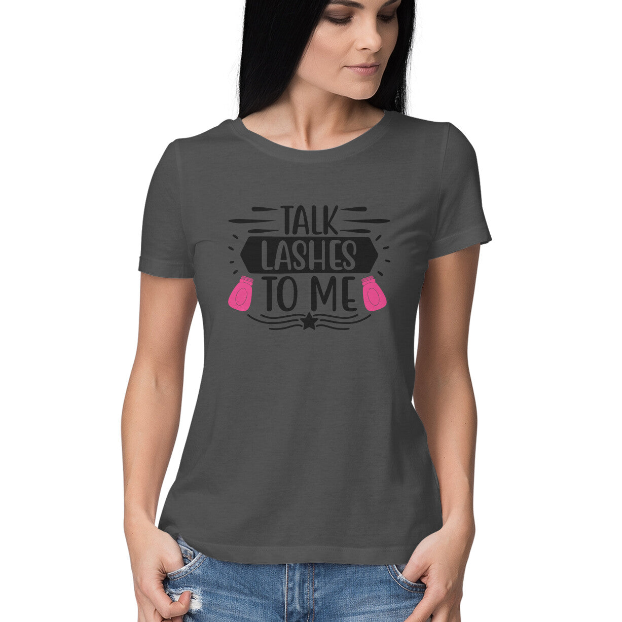 Women's Talk Lashes To Me Design Printed T-Shirt